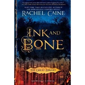Ink and Bone -- Rachel Caine